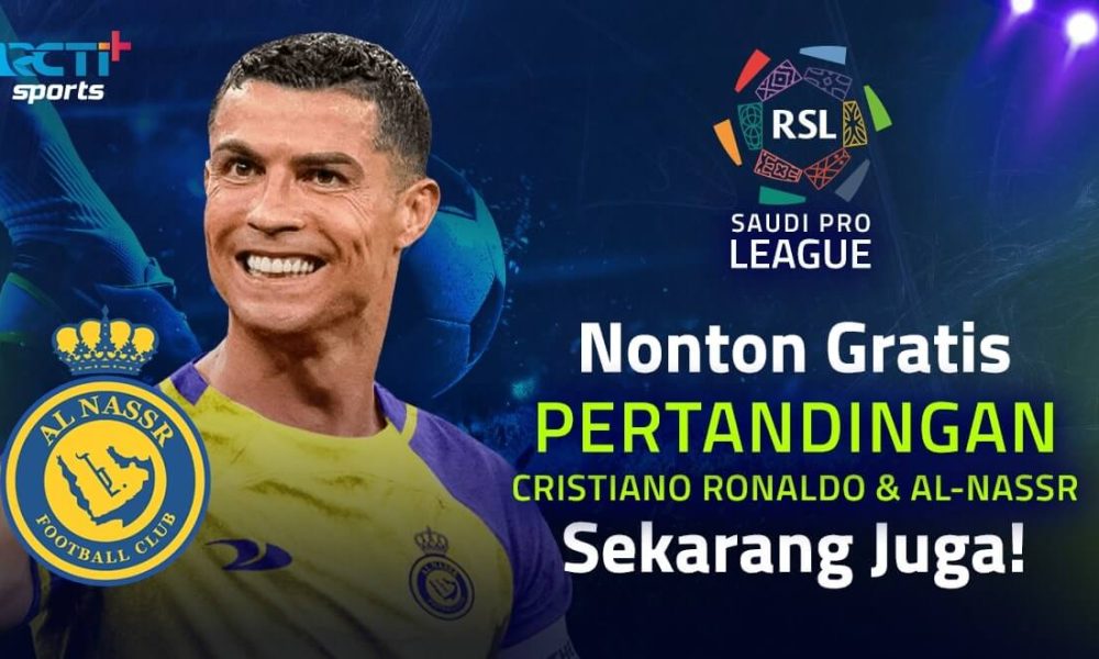 Mau Nonton Pertandingan Cristiano Ronaldo Di Al-Nassr? Ini Detail Live ...