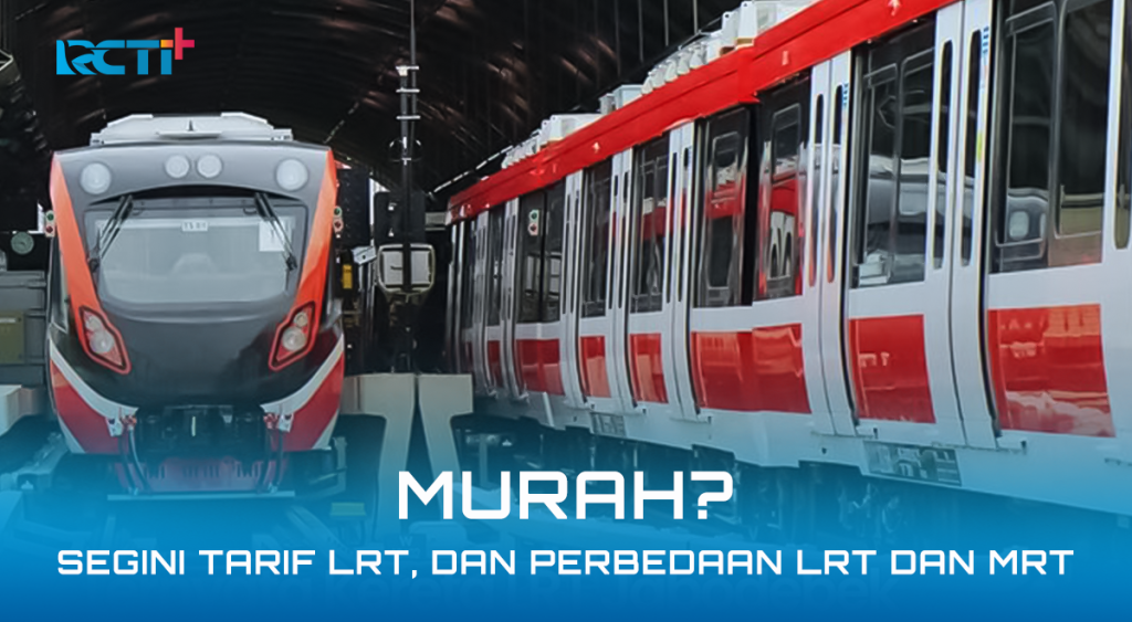 Murah? Segini Tarif LRT, Dan Perbedaan LRT Dan MRT