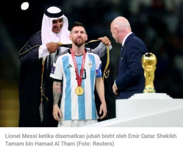 Lionel Messi Angkat Trofi Piala Dunia 2022: Kain Dipasangkan Emir Qatar, Ini Makna dari Jubah Bisht