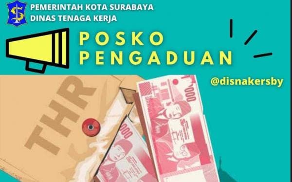 Surabaya Tercatat Kota Paling Banyak Pengaduan Tak Bayar THR, Ini Daftarnya