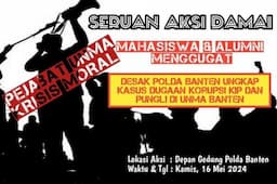Kawal Kasus Korupsi KIP di UNMA Banten, Mahasiswa dan Alumi Bakal Unjuk Rasa di Polda Banten