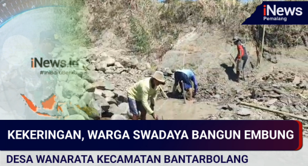 Video: Inspiratif! Warga Desa Wanarata Bangun Embung Irigasi Secara Swadaya Atasi Kekeringan