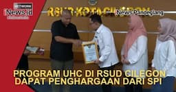 KABAR BAIK! RSUD Cilegon dapat Penghargaan untuk Program UHC, Layanan Kesehatan Tanpa Biaya!