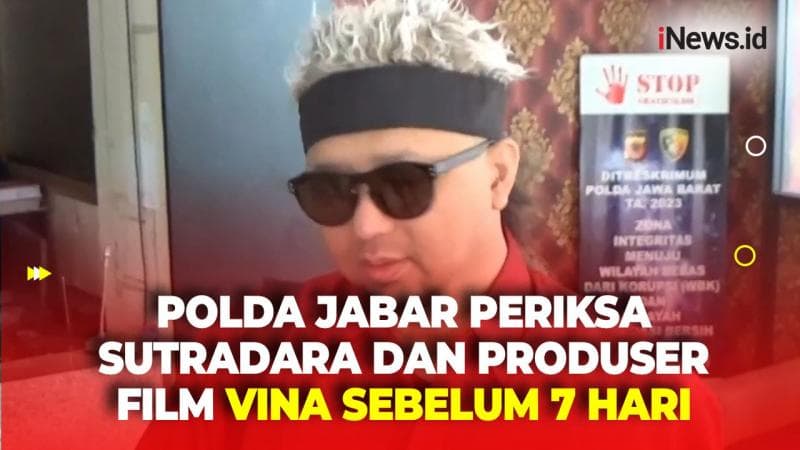 Sutradara dan Produser Film Vina Sebelum 7 Hari Diperiksa Polda Jabar sebagai Saksi