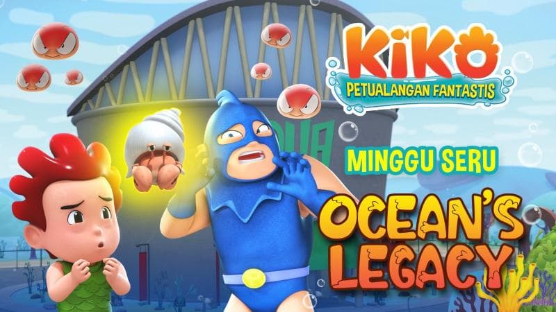 Minggu Seru Bersama KIKO di Episode Ocean's Legacy Hanya di RCTI