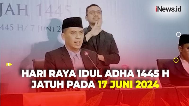 Pemerintah Tetapkan Hari Raya Idul Adha 1445 H Jatuh pada Senin 17 Juni 2024