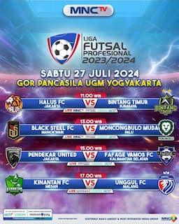 Saksikan Liga Futsal Profesional 2024 Bintang Timur Surabaya Vs Halus FC di MNCTV
