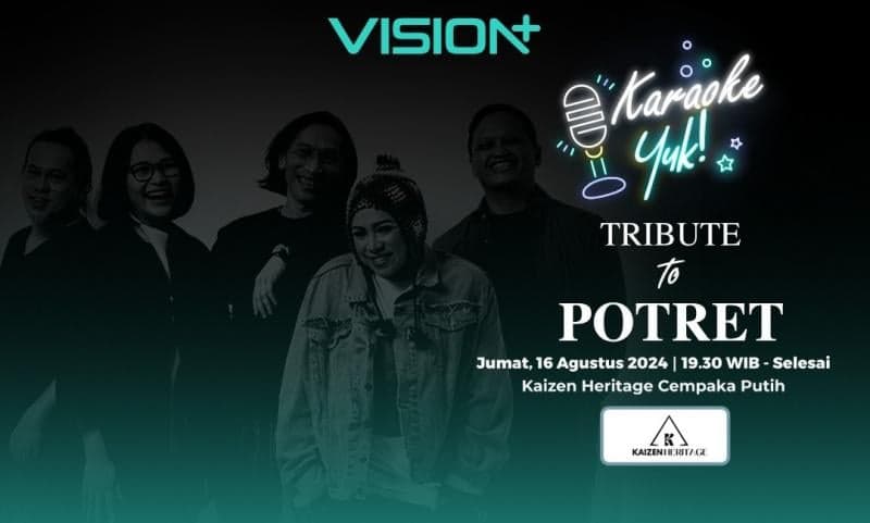 Vision+ Gelar Karaoke Night, Flashback Bareng Lagu-Lagu Band Legendaris Potret