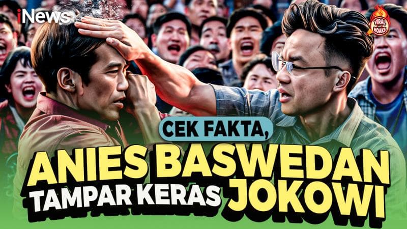 Cek Fakta, Benarkah Anies Baswedan Tampar Keras Jokowi?