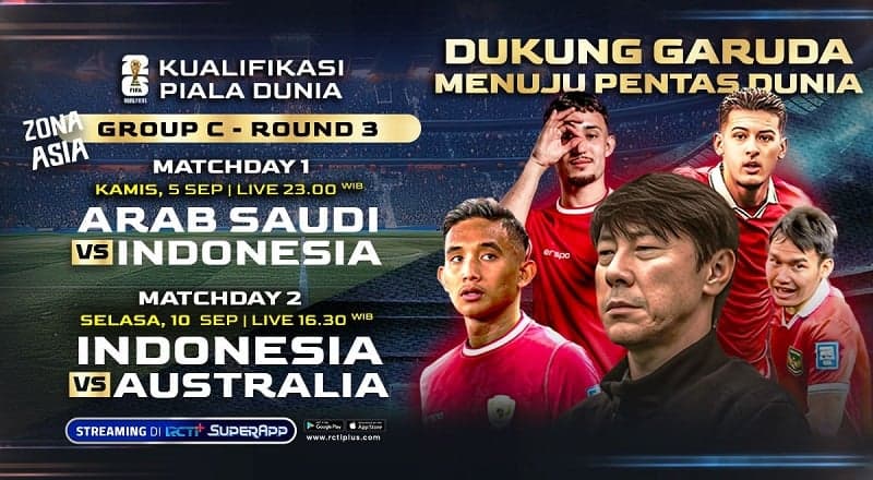 Link Live Streaming Timnas Indonesia Vs Arab Saudi dan Australia di RCTI+