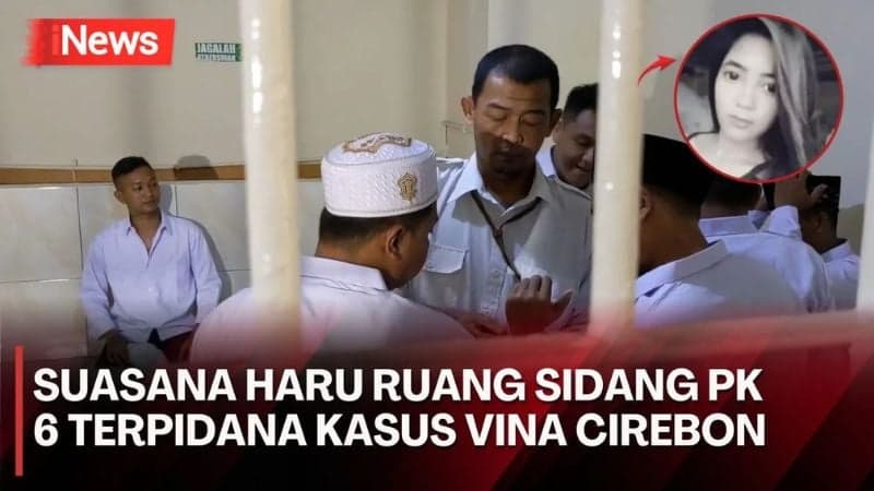Detik-Detik Sidang Perdana PK Kasus Vina Dimulai, 6 Terpidana Disambut Haru Keluarga di PN Cirebon Detik-Detik Sidang Perdana PK Kasus Vina Dimulai, 6 Terpidana Disambut Haru Keluarga di PN Cirebon