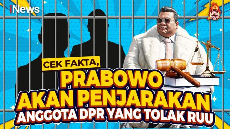 Benarkah Prabowo Akan Penjarakan Anggota DPR yang Tolak RUU Perampasan Aset? Cek Faktanya