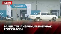 Venue Cabor Menembak PON XXI Kebanjiran, Sebagian Arena Lapangan Tembak Roboh