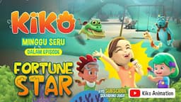 Minggu Seru KIKO di Episode Fortune Star, Minggu 6 Oktober 2024 Pukul 07.00 WIB di RCTI