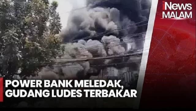 Power Bank Meledak, Gudang Lemari Pendingin di Cengkareng Ludes Terbakar