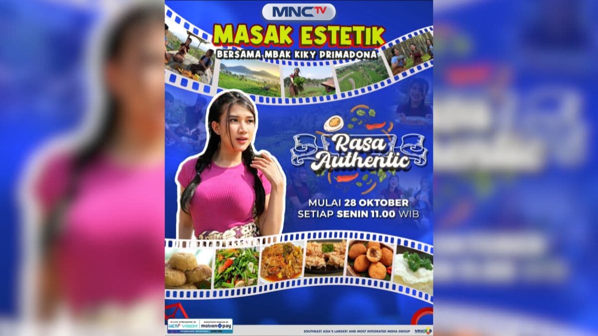 Jejak Rasa Authentic MNCTV, Menjelajah Nusantara Melalui Cita Rasa