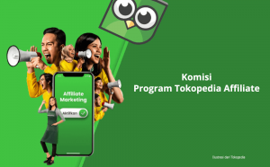Komisi Affiliate Marketing Tokopedia, Pahami Dulu Sebelum Bergabung Komisi Affiliate Marketing Tokopedia, Pahami Dulu Sebelum Bergabung