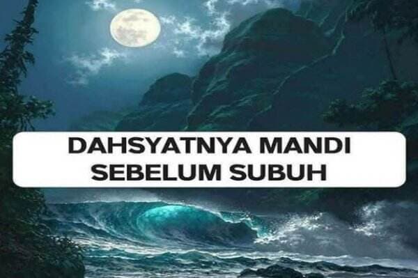 Mandi Sebelum Subuh, Pahala dan Manfaat untuk Kesehatan