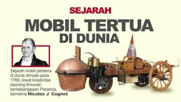 Sejarah Penemuan Mobil Pertama di Dunia, Berawal Mesin Uap Pengangkut Meriam