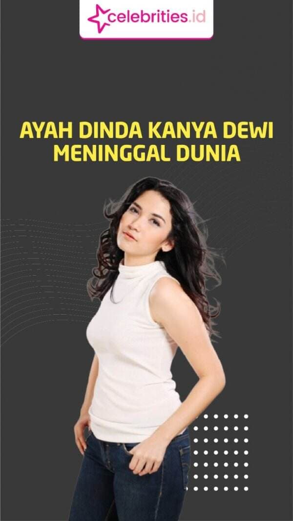 Infografis Ayahanda Dinda Kanya Dewi Meninggal Dunia