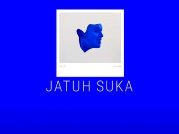 Makna Lagu 'Jatuh Suka' di Album 'Manusia' Tulus, Cocok Buat yang Lagi Falling In Love! Makna Lagu 'Jatuh Suka' di Album 'Manusia' Tulus, Cocok Buat yang Lagi Falling In Love!