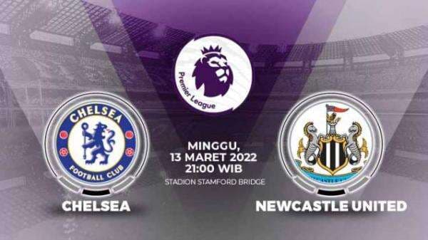 Link Live Streaming Liga Inggris, Chelsea Vs Newcastle United Link Live Streaming Liga Inggris, Chelsea Vs Newcastle United