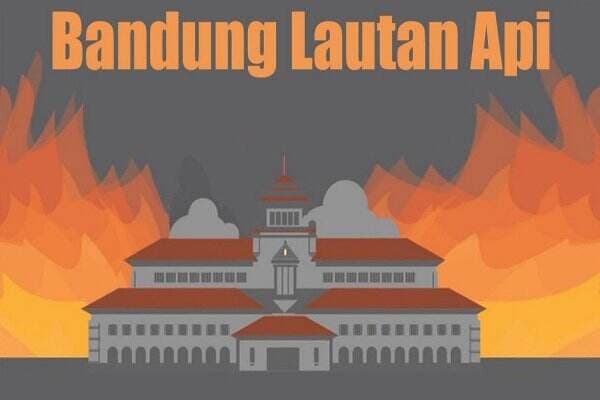 Mengenang 10 Lokasi Bukti Peristiwa Bandung Lautan Api