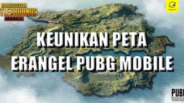 Peta Tertua, Inilah Keunikan yang Ada di Peta Erangel PUBG Mobile!