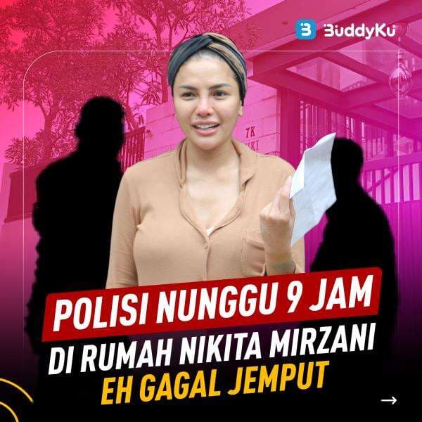 Polisi Nunggu 9 Jam di Rumah Nikita Mirzani, Eh Gagal Jemput Polisi Nunggu 9 Jam di Rumah Nikita Mirzani, Eh Gagal Jemput