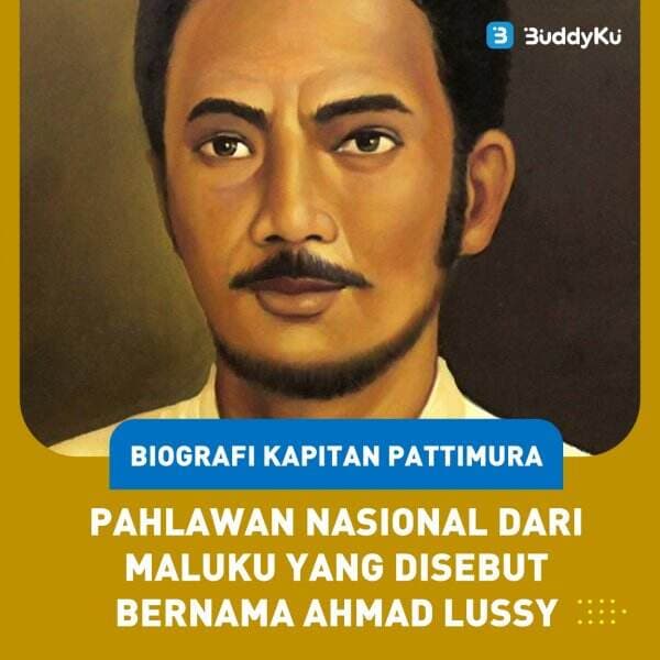 Biografi Kapitan Pattimura Pahlawan Nasional dari Maluku