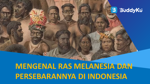 Mengenal Ras Melanesia dan Persebarannya di Indonesia Mengenal Ras Melanesia dan Persebarannya di Indonesia