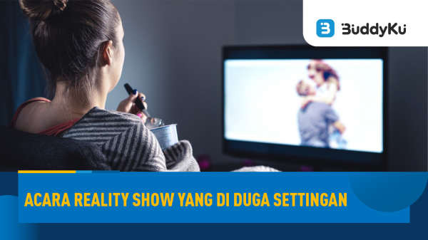 Deretan Acara Reality Show yang Diduga Melakukan Settingan Deretan Acara Reality Show yang Diduga Melakukan Settingan