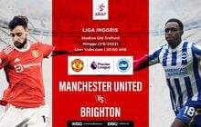 Prediksi Manchester United vs Brighton & Hove Albion: Ujian Perdana Erik ten Hag di Liga Inggris Prediksi Manchester United vs Brighton & Hove Albion: Ujian Perdana Erik ten Hag di Liga Inggris