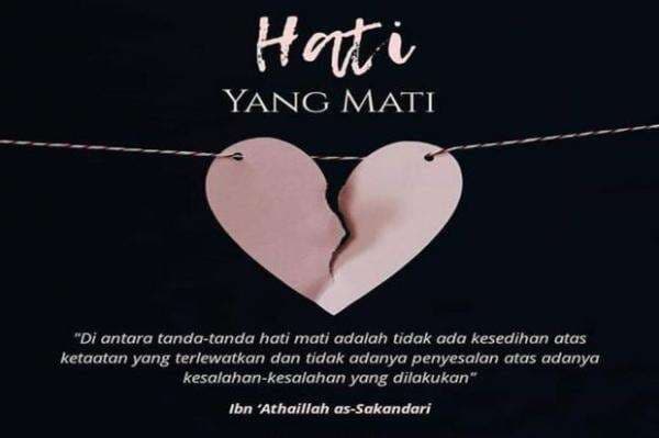 Ketahui Hati Manusia Sudah Mati, Berikut Tanda-Tandanya Ketahui Hati Manusia Sudah Mati, Berikut Tanda-Tandanya