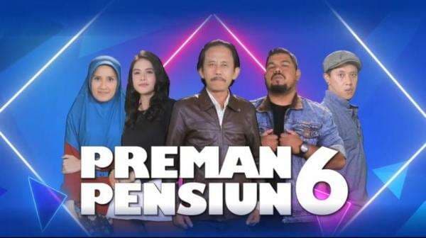 Preman Pensiun 6 Tayang Perdana, Ini Sinopsis Episode 1