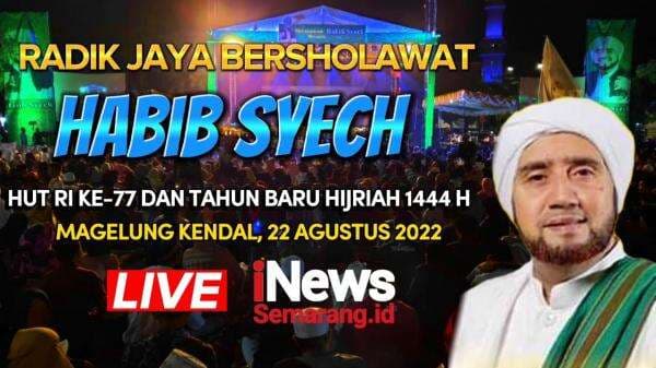 Live Sholawat Bareng Habib Syech dan Radik Jaya di Magelung Kendal