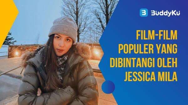Film-Film Populer yang Dibintangi oleh Jessica Mila Film-Film Populer yang Dibintangi oleh Jessica Mila