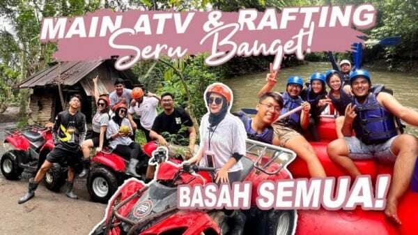 Liburan Mewah di Alam! Mama Lita Cobain Naik ATV dan Arung Jeram di Pulau Bali!