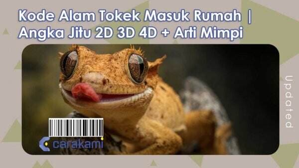 20+ Kode Alam Tokek Masuk Rumah | Angka Jitu 2D 3D 4D + Arti Mimpi Lengkap 20+ Kode Alam Tokek Masuk Rumah | Angka Jitu 2D 3D 4D + Arti Mimpi Lengkap