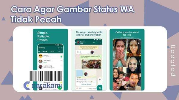 4 Cara Agar Gambar Status WA Tidak Pecah dan menjadi HD 4 Cara Agar Gambar Status WA Tidak Pecah dan menjadi HD