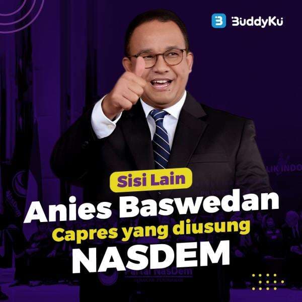 Sisi lain Anies Baswedan, Capres yang diusung Nasdem Sisi lain Anies Baswedan, Capres yang diusung Nasdem