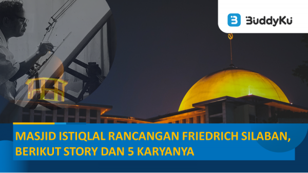 Masjid Istiqlal Rancangan Friedrich Silaban, Berikut Story dan 5 Karyanya