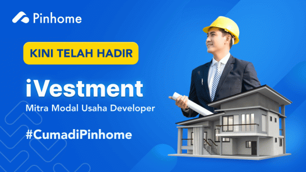 Pinhome Luncurkan iVestment, Permodalan untuk Pengembang Properti Pinhome Luncurkan iVestment, Permodalan untuk Pengembang Properti