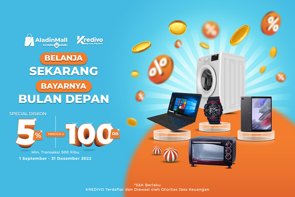 Nikmati Seasonal Promo Kredivo, Diskon s.d Rp100.000 dengan Belanja di AladinMall by Mister Aladin! Nikmati Seasonal Promo Kredivo, Diskon s.d Rp100.000 dengan Belanja di AladinMall by Mister Aladin!