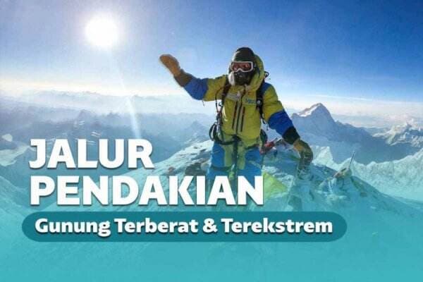 7 Gunung dengan Jalur Pendakian Terberat di Dunia | Keepo.me