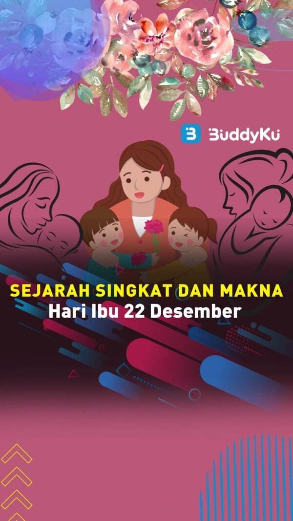 Sejarah Singkat dan Makna Hari Ibu 22 Desember