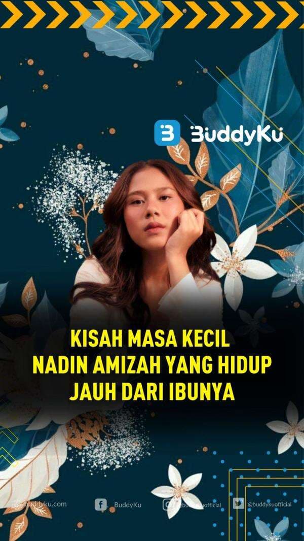 Kisah Masa Kecil Nadin Amizah yang Hidup Jauh dari Ibunya Kisah Masa Kecil Nadin Amizah yang Hidup Jauh dari Ibunya