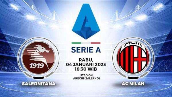 Link Live Streaming Liga Italia: Salernitana vs AC Milan Link Live Streaming Liga Italia: Salernitana vs AC Milan