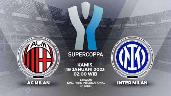 Jadwal Piala Super Italia: Panas! AC Milan vs Inter Milan Adu Gengsi Lagi Jadwal Piala Super Italia: Panas! AC Milan vs Inter Milan Adu Gengsi Lagi