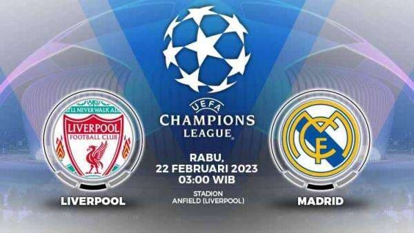 Jadwal dan Link Live Streaming Liga Champions 2022/23: Liverpool vs Real Madrid di Vidio Jadwal dan Link Live Streaming Liga Champions 2022/23: Liverpool vs Real Madrid di Vidio
